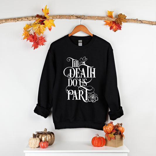 Till Death Sweatshirt